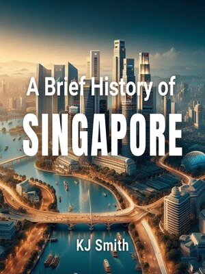 cover image of A Brief History of Singapore